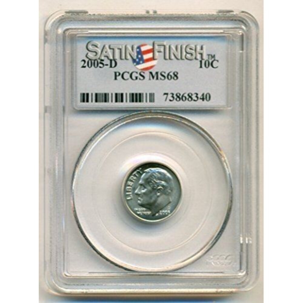 2005 D Roosevelt Dime MS68 PCGS Satin Finish